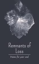 <b>Remnants of Loss</b> <br> Available on Amazon & Kindle