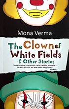 <b>The Clown of Whitefields & Other Stories </b><br> Available on Amazon & Kindle